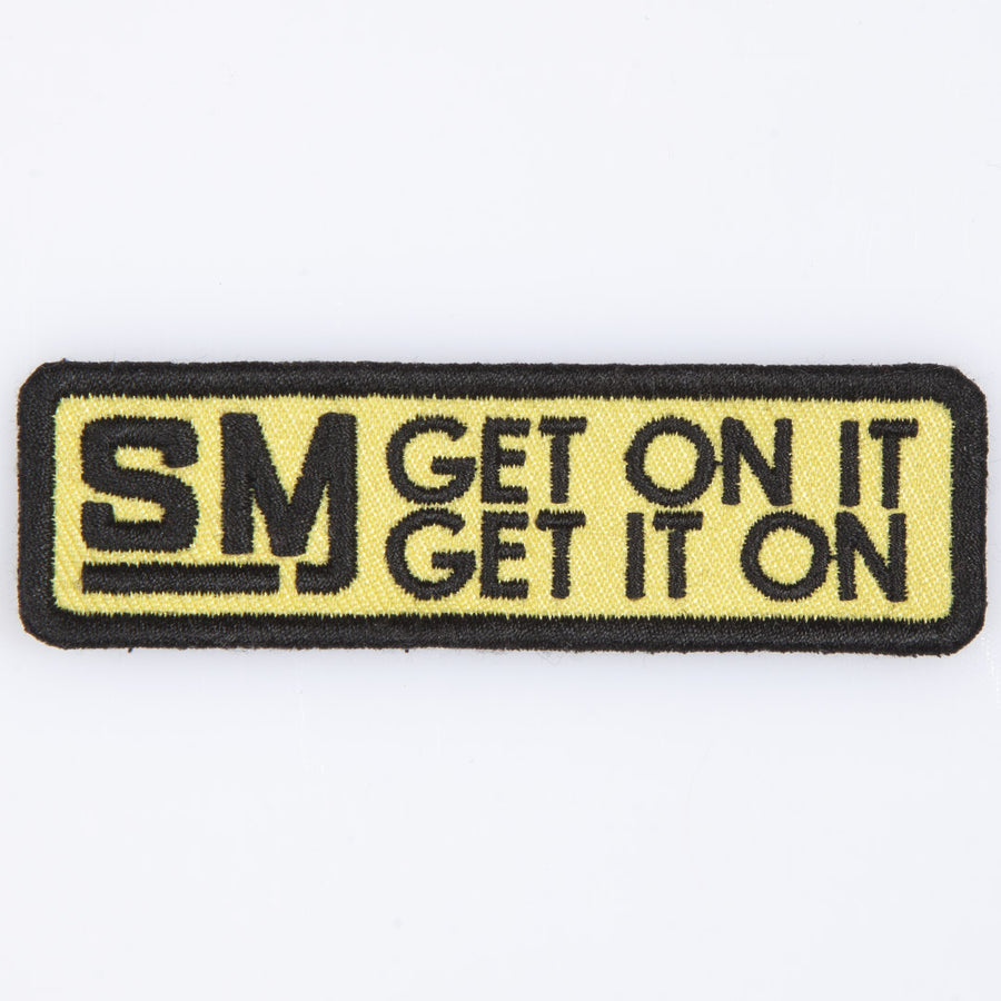 SM GET IT ON PATCH